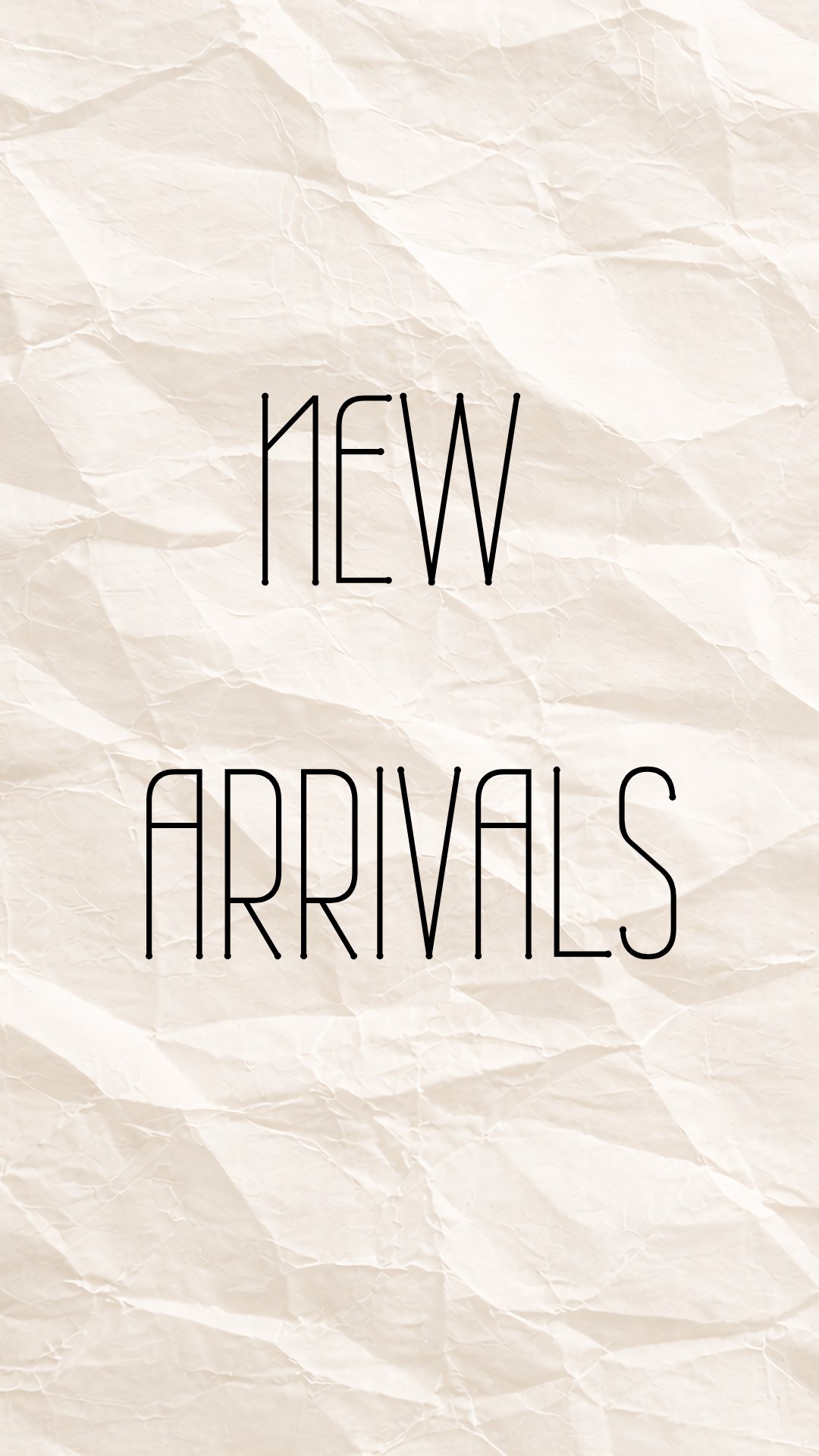 New Arrivals