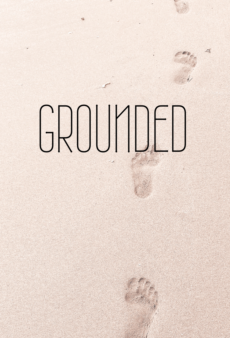 Grounded - Late Summer '26